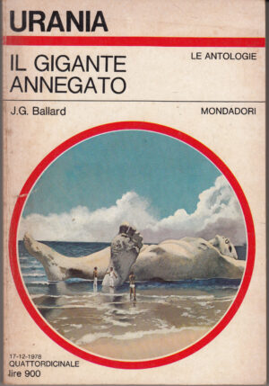 Il gigante annegato di J. G. Ballard. Urania n. 764 ed. Mondadori