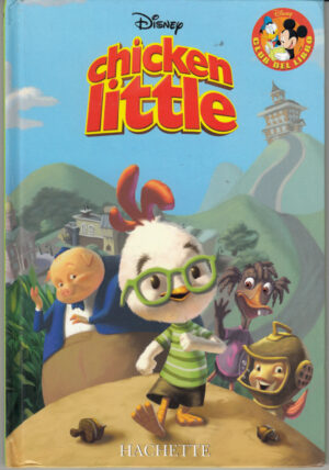 Chicken Little di Walt Disney. Club del Libro ed. Hachette