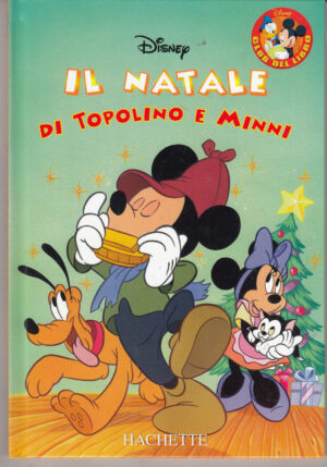 Il Natale di Topolino e Minni di Walt Disney. Collana Club del Libro ed. Hachette