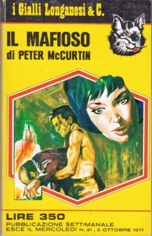 Il mafioso di Peter McCurtin. I Gialli Longanesi n. 21 ed. 1971 Longanesi