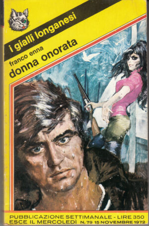 Donna onorata di Franco Enna. I Gialli Longanesi n. 79 ed. 1972 Longanesi