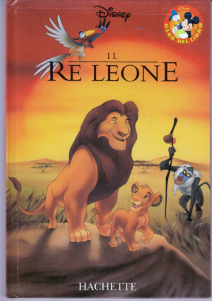 Il Re Leone di Walt Disney. Collana Club del Libro ed. Hachette