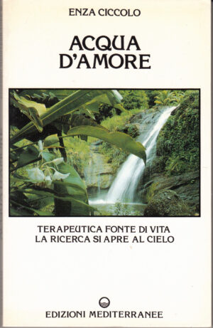Acqua d'amore di Enza Ciccolo ed. Mediterranee