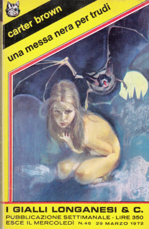 Una messa nera per Trudy di Carter Brown. I Gialli Longanesi n. 46 ed. Longanesi