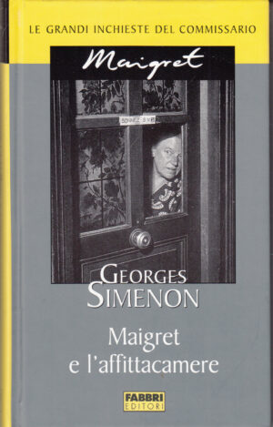 Maigret e l'affittacamere di Georges Simenon. Le grandi inchieste del Commissario Maigret ed. Fabbri