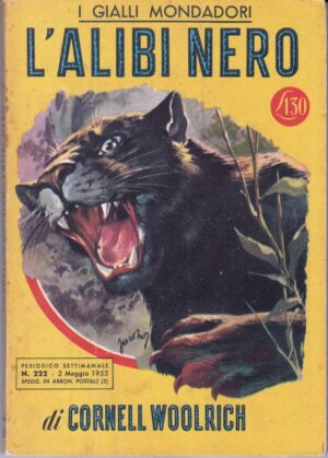 L'alibi in nero di Cornell Woolrich. I Gialli Mondadori n. 222 ed. 1953 Mondadori