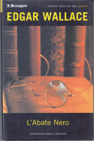 L'abate nero di Edgar Wallace. I Grandi Maestri del Giallo n. 2 ed. Il Messaggero