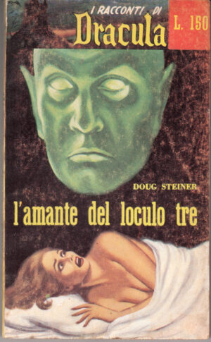 L'amante del loculo tre di Doug Steiner. I Racconti di Dracula n. 16 ed. 1961 Editrice Romana Periodici
