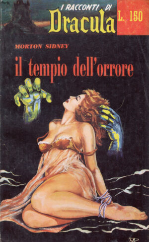 Il tempio dell'orrore di Morton Sidney. I Racconti di Dracula n. 18 ed. 1961 Editrice Romana Periodici