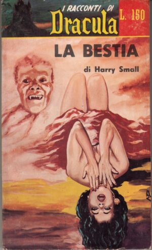 La bestia di Harry Small. I Racconti di Dracula n. 19 ed. 1961 Editrice Romana Periodici
