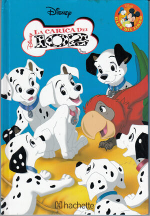 La carica dei 102 di Walt Disney. Collana Club del Libro ed. Hachette Fascicoli