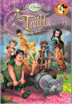 Trilli di Walt Disney - Collana Club del Libro ed. Hachette Fascicoli