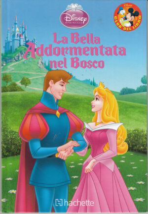 La Bella addormentata nel bosco di Walt Disney. Collana Club del Libro ed. Hachette Fascicoli