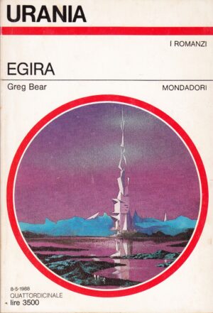 Egira di Greg Bear. Urania n. 1074 ed. Mondadori