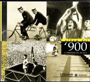 Album del '900 le immagini del secolo a cura di Zeffiro Ciuffoletti ed. Il Giornale