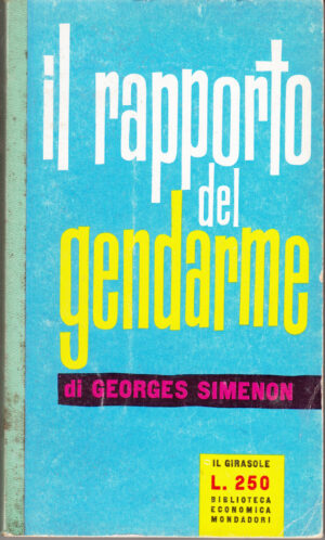 Il rapporto del gendarme di Georges Simenon - Il Girasole n. 103 ed. Mondadori (Prima edizione 1958)