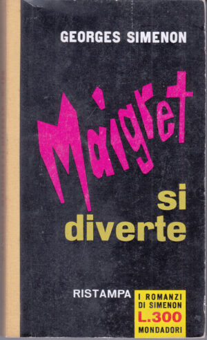 Maigret si diverte di Georges Simenon. I Romanzi di Simenon n. 186 ed. Mondadori