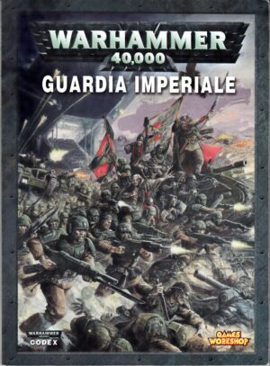 Warhammer 40.000 40k: Codex Guardia Imperiale di Robin Cruddace ed. Games Workshop