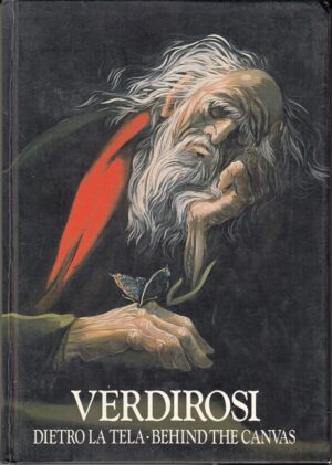 Verdirosi Dietro la tela - Behind the canvas. Edizione bilingue ed. Tipolitografia Trullo