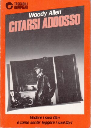 Citarsi addosso di Woody Allen ed. Bompiani