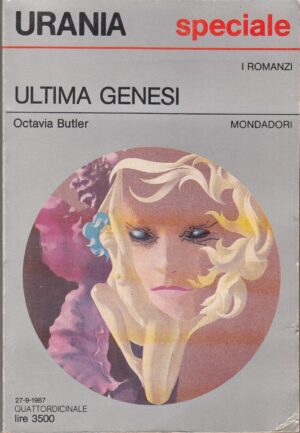 Ultima genesi di Octavia Butler. Urania Speciale n. 1058 ed. Mondadori