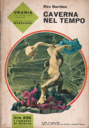 Caverna nel tempo di Rex Gordon. Urania n. 383 ed. Mondadori