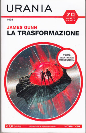 La trasformazione di James Gunn. Urania n. 1698 ed. Mondadori