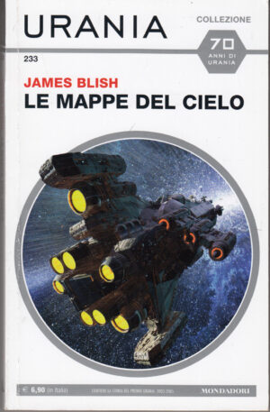 Le mappe del cielo di James Blish. Urania Collezione n. 233 ed. Mondadori