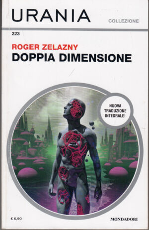 Doppia dimensione di Roger Zelazny. Urania Collezione n. 223 ed. Mondadori