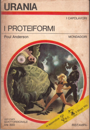 I proteiformi di Poul Anderson. Urania n. 553 ed. Mondadori