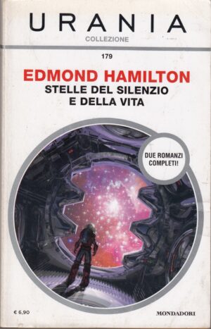 Stelle del silenzio e della vita di Edmond Hamilton - Urania n. 179 (Collezione) ed. Mondadori