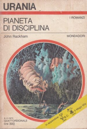 Pianeta di disciplina di John Rackham. Urania n. 585 ed. Mondadori