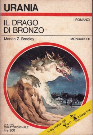 Il drago di bronzo di Marion Z. Bradley. Urania n. 595 ed. Mondadori