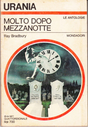 Molto dopo mezzanotte di Ray Bradbuty. Urania n. 732 ed. Mondadori