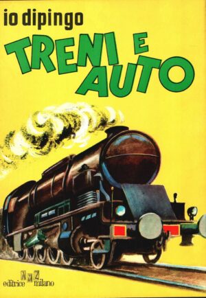 Io dipingo Treni e Auto - 3. Album Vintage con Disegni da colorare ed. AMZ