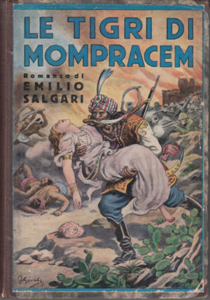 Le tigri di Mompracem di Emilio Salgari ed. Sonzogno 1936