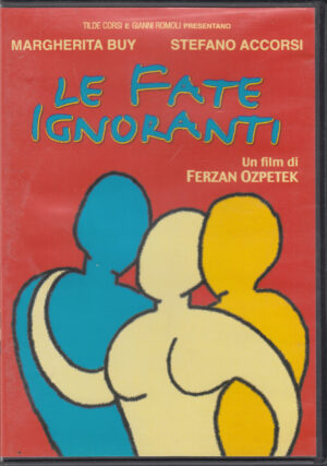 Le fate ignoranti un film di Ferzan Ozpetek con Stefano Accorsi. DVD in Italiano Ed.