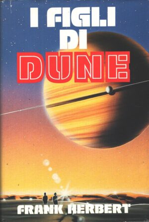 I figli di Dune - Il Ciclo di Dune vol. 3 di Frank Herbert ed. Euroclub