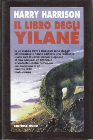 Il libro degli Yilanè di Harrison, Harry ed. Nord