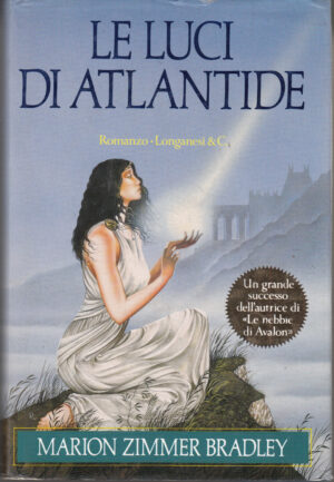 Le luci di Atlantide di Marion Zimmer Bradley ed. Longanesi (1991)