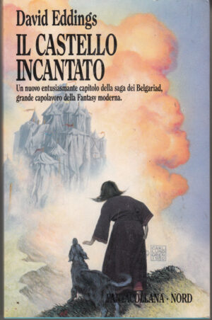Il castello incantato -Saga dei Belgariad (vol. 4) di David Eddings - Fantacollana n. 79 ed. Nord