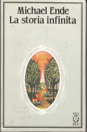 La storia infinita di Ende, Michael ed. TEA (1991 Capilettera di Antonio Basoli)