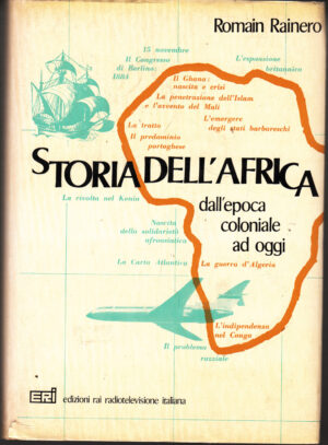 Storia dell'Africa dall'epoca coloniale ad oggi di Romain Rainero ed. ERI