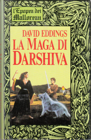 La Maga di Darshiva. L'Epopea dei Mallorean vol. 4 di Eddings David ed. Club