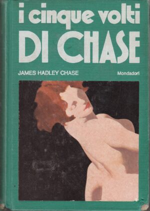 I cinque volti di Chase di James Hadley Chase ed. Mondadori Omnibus