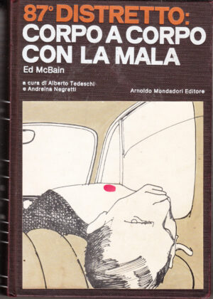 87° Distretto: Corpo a corpo con la mala di McBain, Ed ed. Mondadori Omnibus