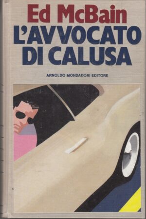 L'avvocato di Calusa di Ed McBain ed. Mondadori Omnibus (Prima edizione 1991)