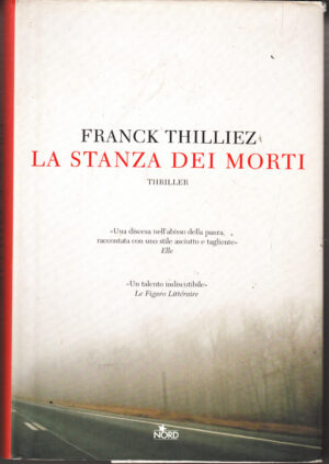 La stanza dei morti di Thilliez, Franck ed. Nord