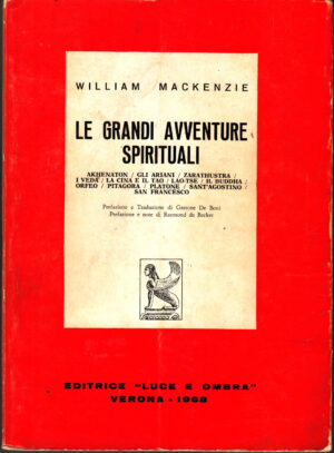 Le grandi avventure spirituali di MacKenzie, William ed. Luce e Ombra