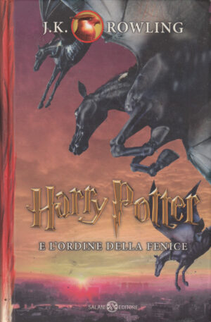 Harry Potter e l'Ordine della Fenice HP 5 di Rowling, J. K. (Traduzione di Beatrice Masini) ed. 2016 Salani